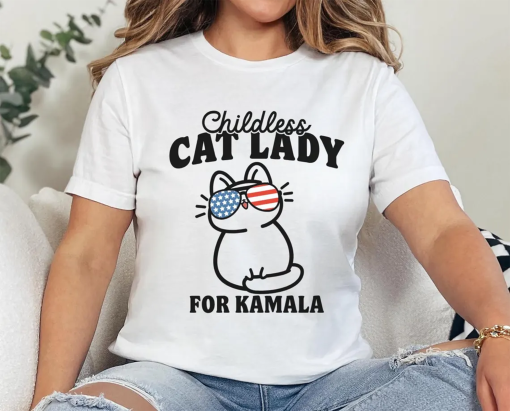 Childless Cat Lady For Kamala Shirt, Vote Blue 2024, Democrat Tshirt, Pro Democracy Tee, Election 2024 Shirt, Liberal T-Shirt, Liberal Gifts