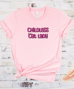 Childless Cat Lady T-shirt, Rule the World,…