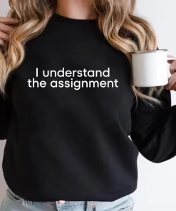 I Understand the Assignment Shirt, Kamala Harris…