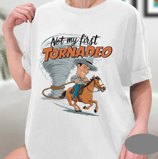 Funny Not My First Tornadeo Twisters Glen Powell T-shirt, Twisters Fans, Tornado Lover, Gift for Weather Lover Shirt, Sweatshirt, Hoodi