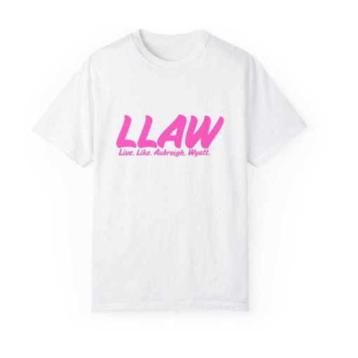 Llaw Live Like Aubreigh Wyatt Shirt, Spread Awareness T-shirt