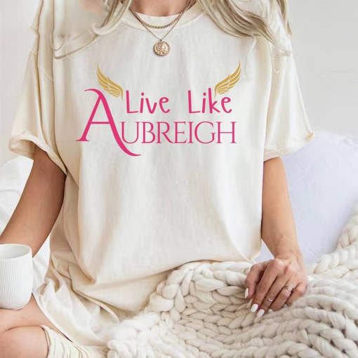 Inspirational Aubreigh Wyatt Shirt, Motivational Quote Unisex T Shirt Sweatshirt