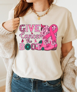 Give Cancer The Boot T-Shirt, Breast Cancer…