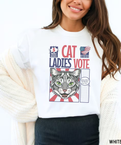 Cat ladies political tshirt, Election 2024 shirt,…