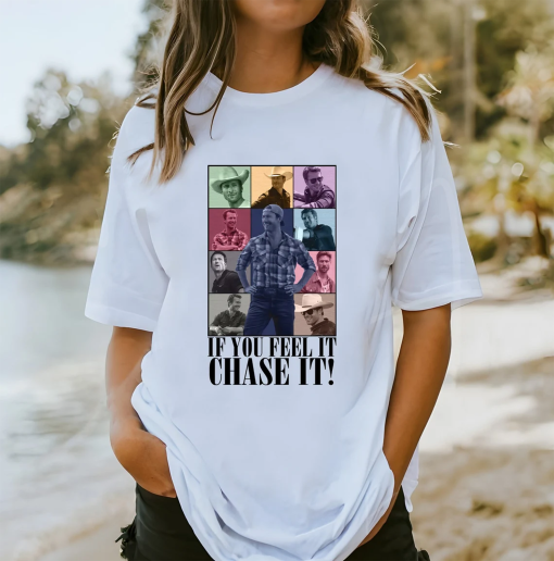 Limited If You Feel it Chase It Glen Powell T-Shirt, Glen Powell Eras Tour T-Shirt, Glen Powell Fan Gift, Twisters Movie Lovers Tee