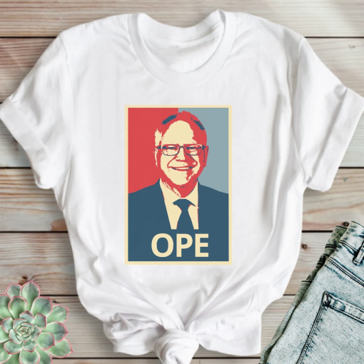 Ope – Funny Walz Shirt | Minnesota Midwestern Governor Walz for VP T-shirt | Liberal Democrat Election 2024 T-shirt | Kamala Harris Tee