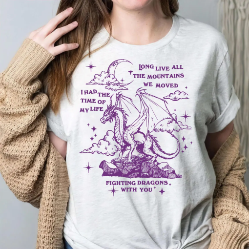 Long Live Sweatshirt, I Had The Time Of My Life Fighting Dragons With You Sweatshirt, Speak Now Long Live Shirt, Purple Fantasy Dragon Shirt