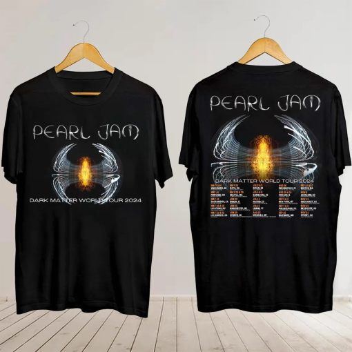 Pearl Jam Dark Matter World Tour Shirt, Pearl Jam Merch, Dark Matter World Tour Tour Shirt, Pearl Jam 2024 Tour Tee, Pearl Jam Shirt