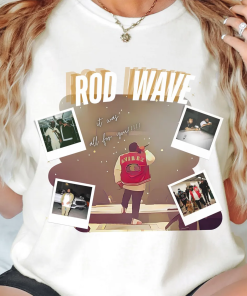 Rod Wave “It Was All For You”…