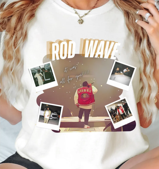 Rod Wave “It Was All For You” Comfort Colors Graphic T-Shirt | Fan Merch| Embrace Your Emotions | Retro Rod Wave concert tee| Everyday Wear