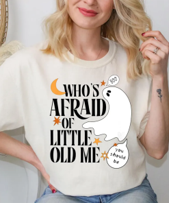 Whos Afraid of Little Told Me Shirt,Halloween…