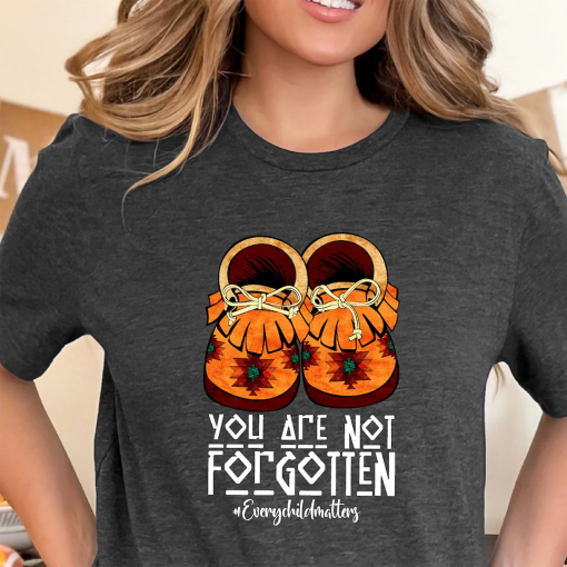 You Are Not Forgotten Every Child Shirt, Matters Shirt, Orange Day Shirt, Awareness for Indigenous, Orange Day Gift, Indigenous Education