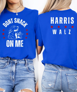 Kamala Harris Funny Political Shirt Don’t Snack…