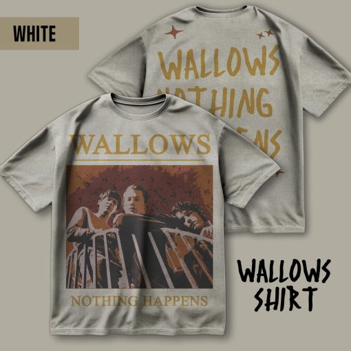 WALLOWS SHIRT, wallows, wallows merch, wallows tshirt, dylan minnette, braeden lemasters, wallows t shirt, nothing happens, wallows gift