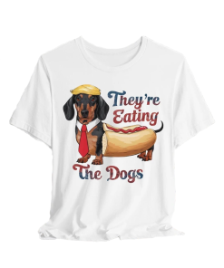 They Are Eating The Dogs Shirt, Donald…