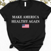 Make America Healthy Again Shirt, MAHA Trump Kennedy Tshirt, MAHA Shirt, Republican Shirt, Trump Vance 24 Shirt