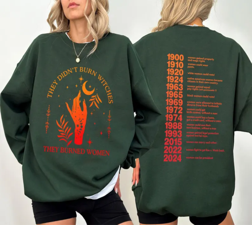 They Didn’t Burn Witches They Burned Women Shirt, Witchy Feminist Shirt, Boho Celestial Fall Political Gift Idea, Halloween Sweatshirt