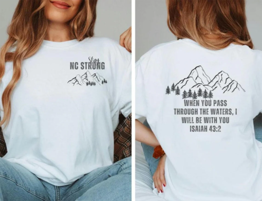 North Carolina Strong Comfort Colors Shirt Portion of Profits Donated NC Mountains Hurricane Relief Fund Bible Verse Tee Benefit Fundraising