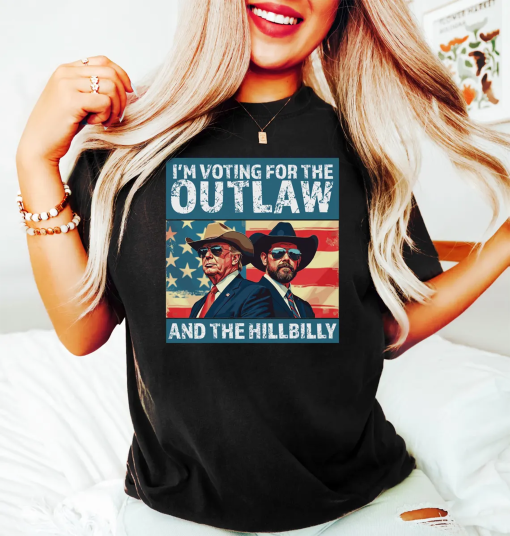 I’m Voting for the Outlaw Hillbilly 2024 T-Shirt, Trump Vance Shirt, Patriotic Election Tee, Retro Political Graphic, USA Flag, Maga Shirt