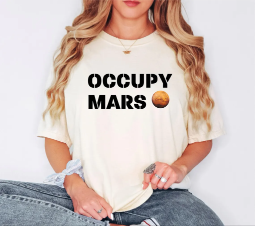 Occupy Mars Comfort Colors Shirt, Occupy Mars Shirt, Trump 2024 Shirt, 47th President Trump, Take America Back