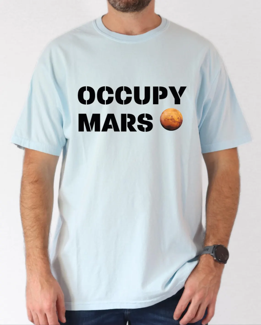 Occupy Mars Comfort Colors Shirt, Occupy Mars Shirt, Trump 2024 Shirt, 47th President Trump, Take America Back