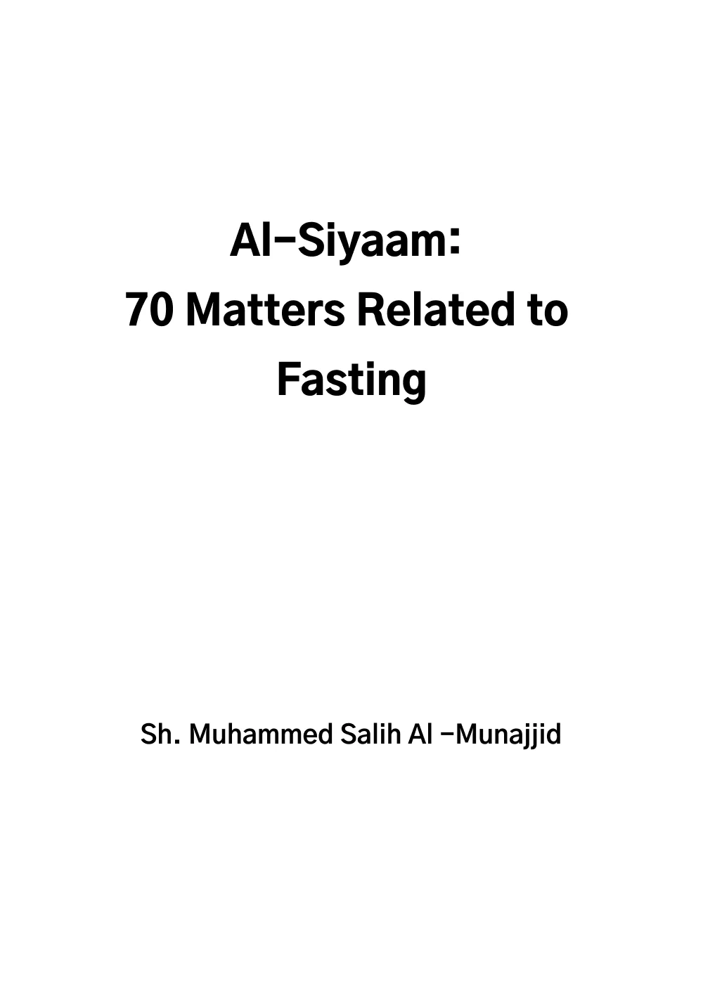 Al-Siyaam: 70 Matters Related to Fasting