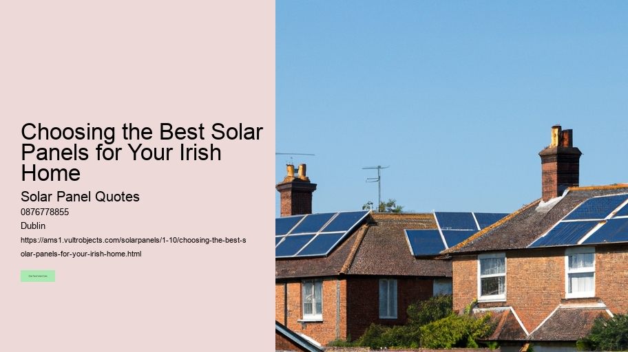 Choosing the Best Solar Panels for Your Irish Home