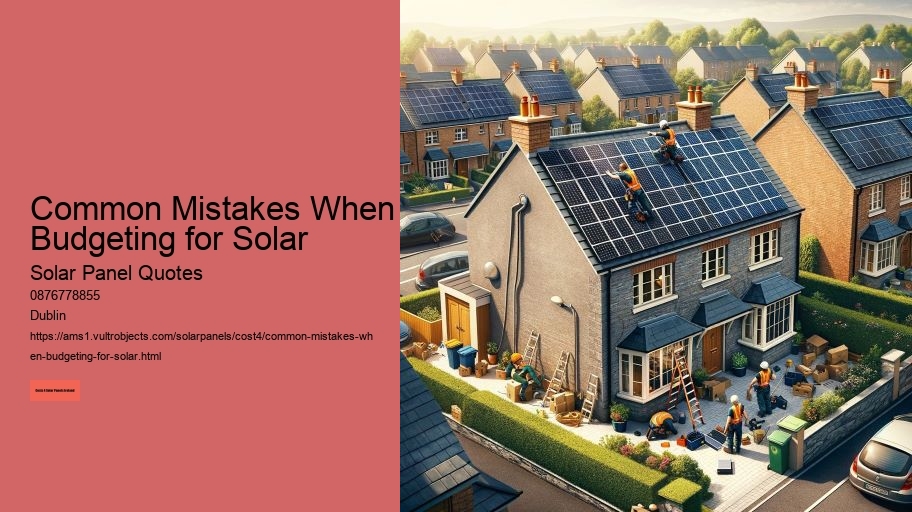 Common Mistakes When Budgeting for Solar