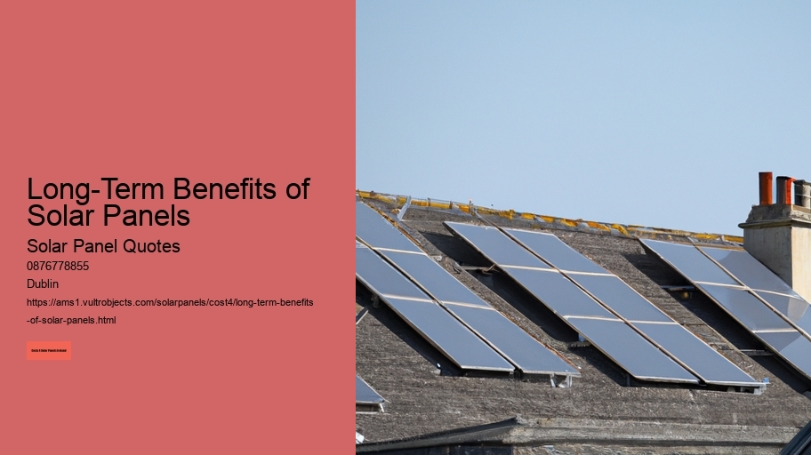 Long-Term Benefits of Solar Panels