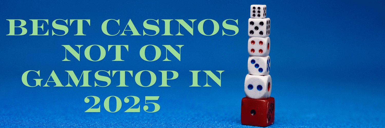Top Casino Sites Not on Gamstop Enjoy Unrestricted Gaming