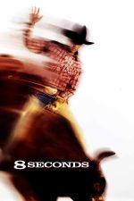 8 Seconds 1994 Movie Poster Wall Art
