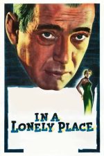 In a Lonely Place 1950 Movie Poster Wall Art
