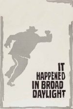 It Happened in Broad Daylight 1958 Movie Poster Wall Art