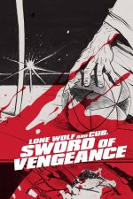 Lone Wolf and Cu Sword of Vengeance 1972 Movie Poster Wall Art