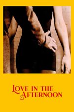 Love in the Afternoon 1972 Movie Poster Wall Art