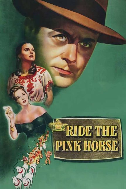 Ride the Pink Horse 1947 Movie Poster Wall Art
