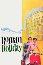 Roman Holiday 1953 Movie Poster Wall Art
