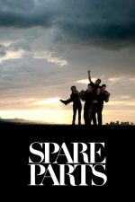 Spare Parts 2015 Movie Poster Wall Art