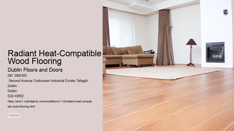 Radiant Heat-Compatible Wood Flooring